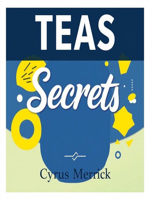 Title details for TEAS Secrets by Cyrus Merrick - Available